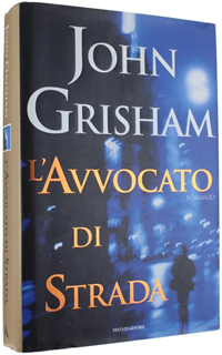 L' avvocato di strada - John Grisham - Libro Usato - Mondadori - Omnibus |  IBS
