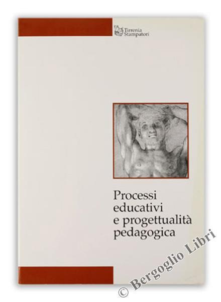 Progetti Educativi E Progettualità Pedagogica - copertina