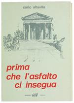 Prima Che L'Asfalto Ci Insegua (Poesie)