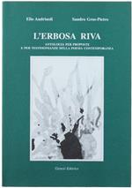 L' Erbosa Riva. Antologia Per Proposte E Per Testimonianze Della Poesia Contemporanea