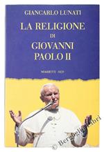 La religione di Giovanni Paolo II