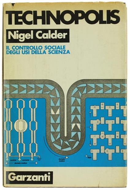 Technopolis. Il Controllo Sociale Degli Usi Della Scienza - Nigel Calder - copertina