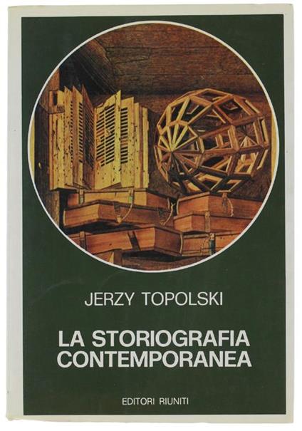 La storiografia contemporanea - Jerzy Topolski - copertina