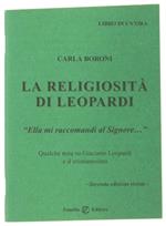 La Religiosità Di Leopardi. Qualche Nota Su Giacomo Leopardi E Il Cristianesimo