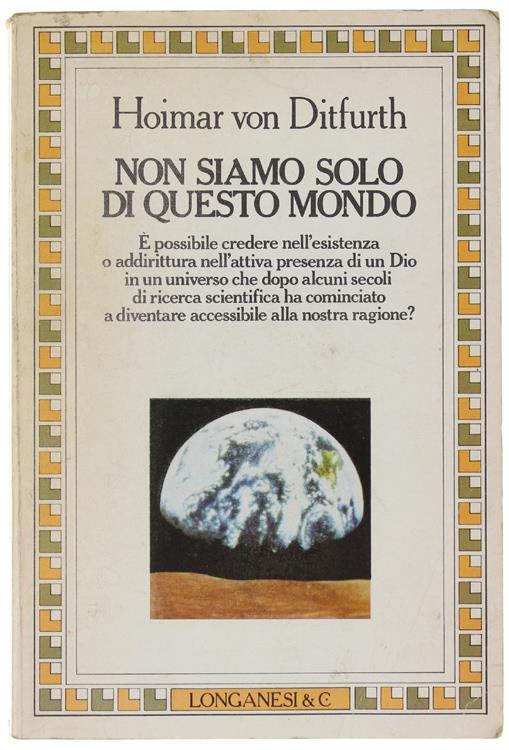 Non siamo solo di questo mondo - Hoimar von Ditfurth - copertina