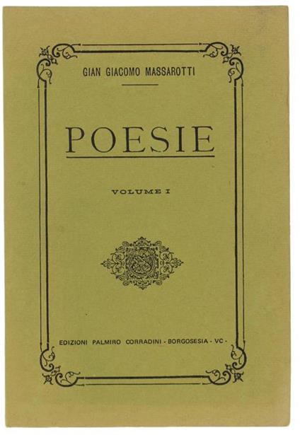 Poesie. Volume I - Gian Giacomo Massarotti - copertina