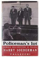 Policeman'S Lot. Memorie Di Un Ispettore Di Polizia