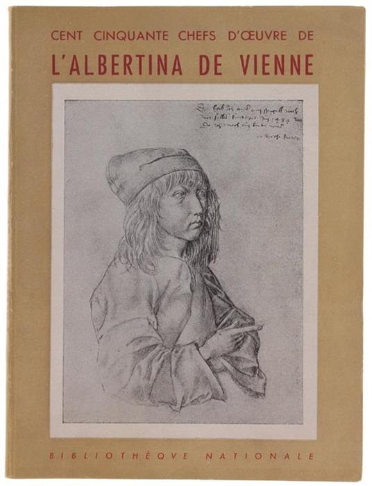 Cent Cinquante Chefs D Oeuvres De L'Albertina De Vienne - copertina