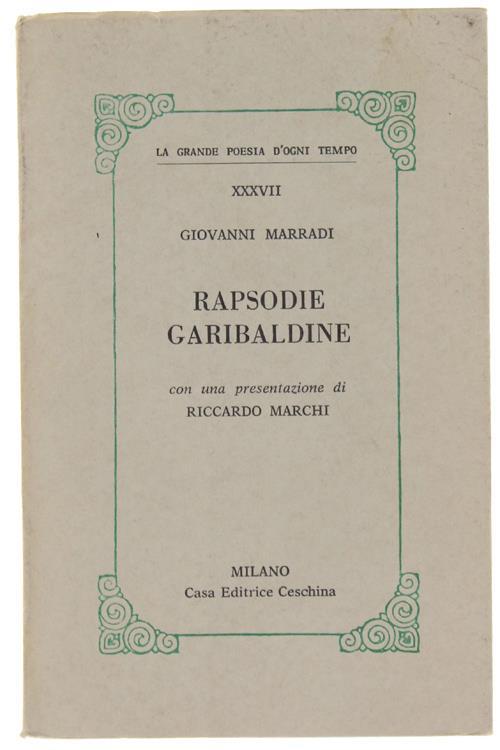 Rapsodie Garibaldine. Con Una Presentazione Di Riccardo Marchi - Giovanni Marradi - copertina