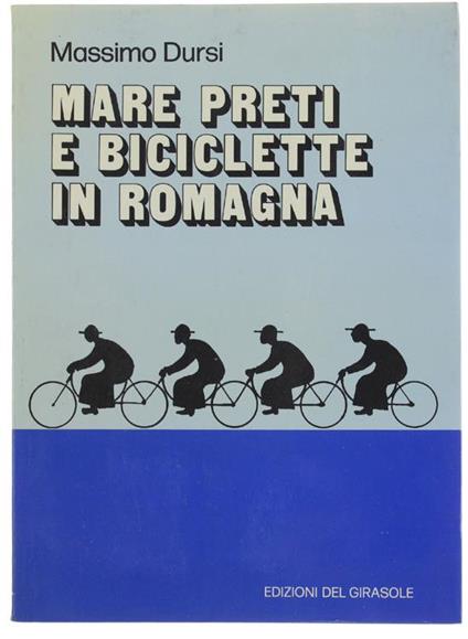 Mare Preti E Biciclette In Romagna - Massimo Dursi - copertina