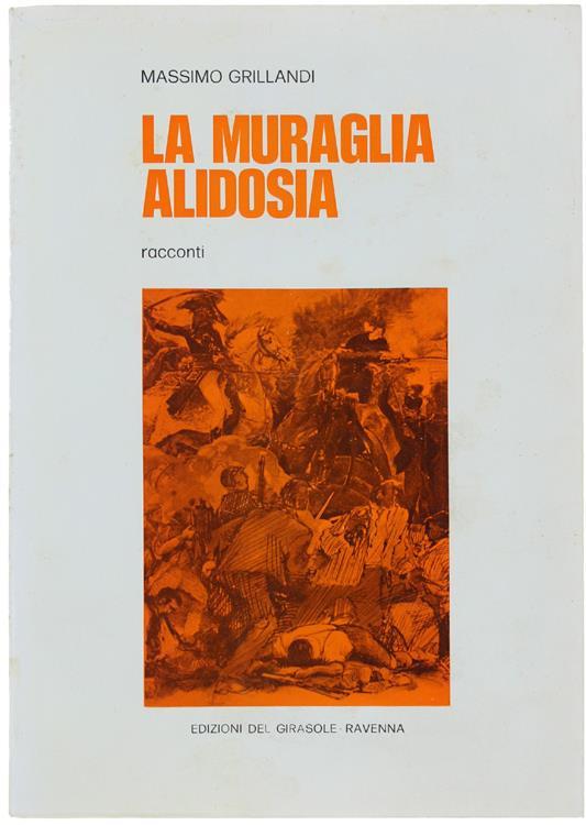 La muraglia Alidosia - Massimo Grillandi - copertina