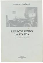 Ripercorrendo La Strada. A Cura Di Gianni Gagliardi