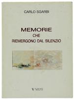 Memorie Che Riemergono Dal Silenzio