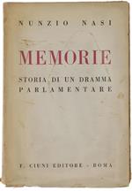Memorie. Storia Di Un Dramma Parlamentare