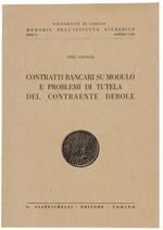 Contratti Bancari Su Modulo E Problemi Di Tutela Del Contraente Debole