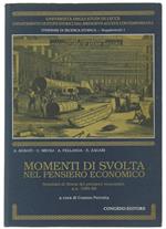 Momenti Di Svolta Nel Pensiero Economico. Seminari Di Storia Del Pensiero Economico A.A. 1988-89