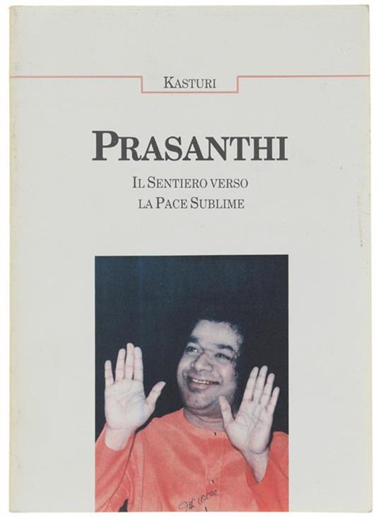 Prasanthi. Il Sentiero Verso La Pace Sublime - copertina