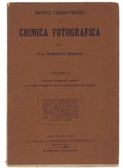 Manuale Teorico-Pratico Di Chimica Fotografica. Volume Ii. Processi Fotografici Positivi e Processi Fotografici Per La Riproduzione Di Disegni - Rodolfo Namias - copertina