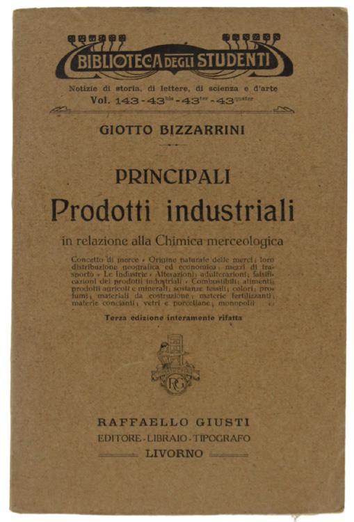 Principali Prodotti Industriali In Relazione Alla Chimica Merceologica - Giotto Bizzarrini - copertina