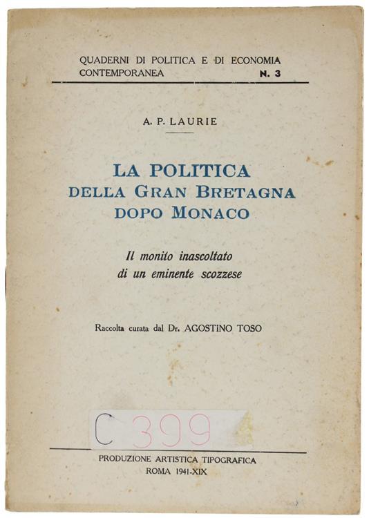 La Politica Della Gran Bretagna Dopo Monaco. Il Monito Inascoltato Di Un Eminente Scozzese - A. P. Laurie - copertina