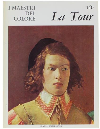 Georges De La Tour. I Maestri Del Colore N. 140 (Prima Edizione: Formato Grande) - Anna Ottani Cavina - copertina