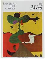 Joan Mirò. I Maestri Del Colore N. 136 (Prima Edizione: Formato Grande)