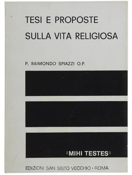 Tesi e Proposte Sulla Vita Religiosa - Raimondo Spiazzi - copertina