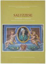 Saluzzese Medievale E Moderno. Dimensioni Storico-Artistiche Di Una Terra Di Confine