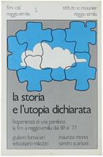 La Storia E L'utopia Dichiarata. L'esperienza Di Una Periferia: La Fim A Reggio Emilia Dal '69 Al '77