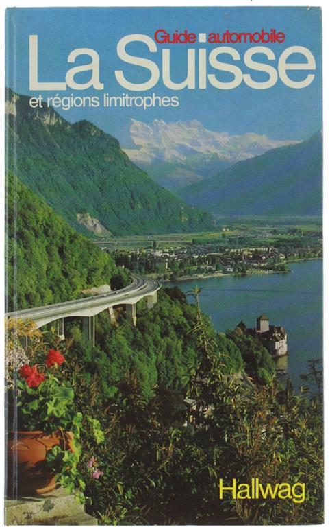 La Suisse Et Regions Limitrophes. Guide Automobile 1978/1979 - copertina