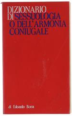 Dizionario Di Sessuologia O Dell'armonia Coniugale