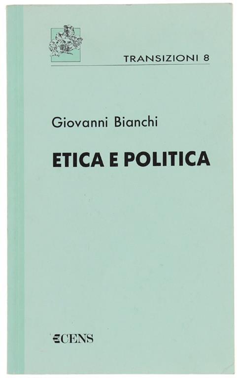 Etica E Politica - Giovanni Bianchi - copertina