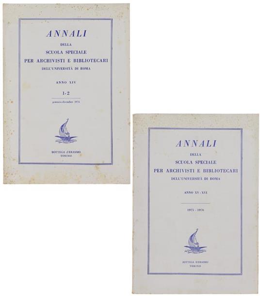 Annali Della Scuola Speciale Per Archivisti E Bibliotecari: Due Fascicoli: Anno Xiv - 1974 E Anno Xv-Xvi - 1975-1976 - copertina