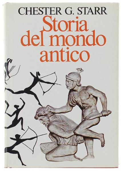 Storia Del Mondo Antico - Chester G. Starr - copertina