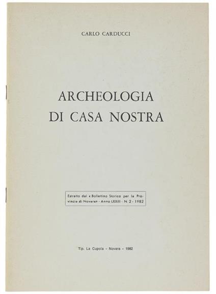 Archeologia Di Casa Nostra - Carlo Carducci - copertina