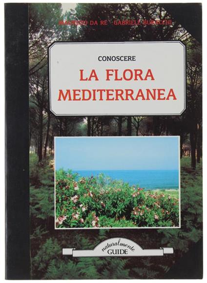 Conoscere La Flora Mediterranea - Maurizio Da Re - copertina