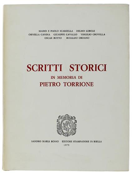 Scritti Storici In Memoria Di Pietro Torrione - copertina