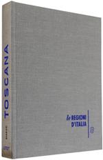 Toscana. Le Regioni D'italia - Volume 8