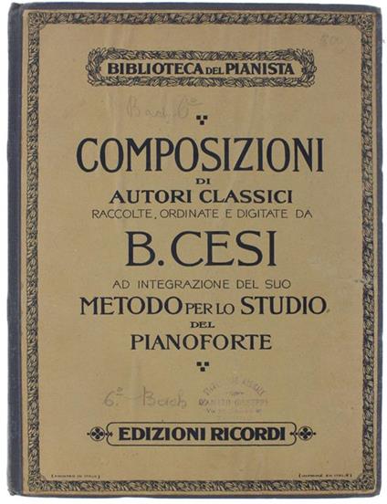 Metodo Per Lo Studio Del Pianoforte. Composizioni Di Gio. Seb. Bach. Libro Vi (Contenuto: Vedi Foto Dell'indice) - Beniamino Cesi - copertina