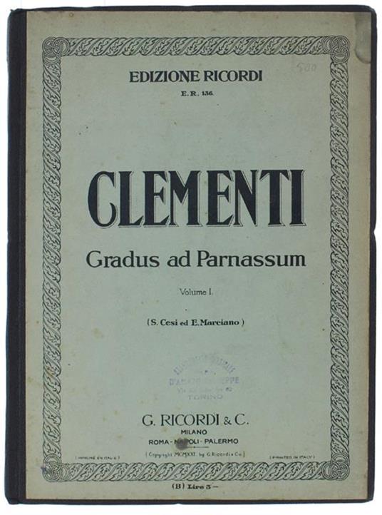 Gradus Ad Parnassum Per Pianoforte. Edizione Riveduta Da Sigismondo Cesi Ed Ernesto Marciano. Volume I, Volume Ii - Muzio Clementi - copertina