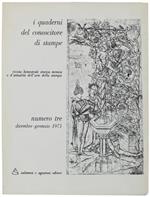 I Quaderni Del Conoscitore di Stampe. N.3. Rivista bimestrale storica tecnica e d'attualità dell'arte della stampa