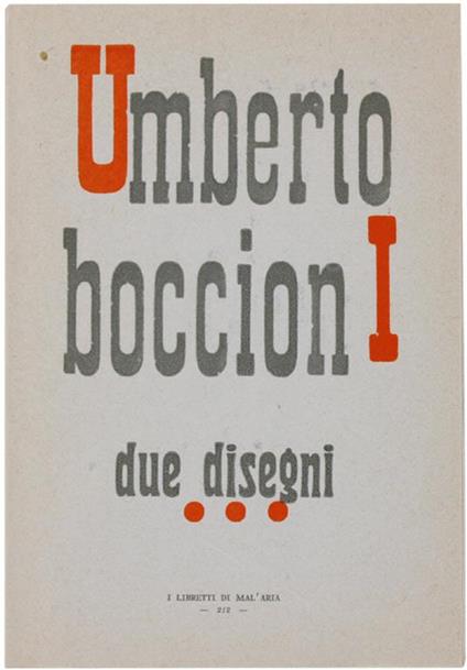 Due Disegni. I Libretti di Mal'Aria 212 - Umberto Boccioni - copertina