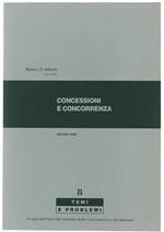 Concessioni e Concorrenza. Temi e Problemi n. 8 - Giugno 1998