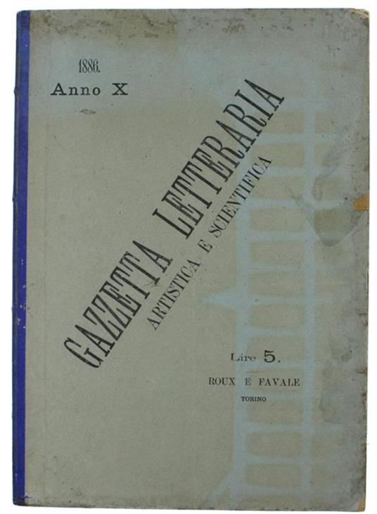 Gazzetta Letteraria Artistica e Scientifica - Anno X/1886. Annata completa (n.1-52) - copertina