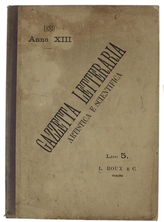 Gazzetta Letteraria Artistica e Scientifica - Anno Xiii/1889. Annata completa (n.1-52) - copertina