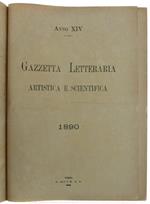 Gazzetta Letteraria Artistica e Scientifica - Anno Xiv/1890. Annata completa (n.1-52)