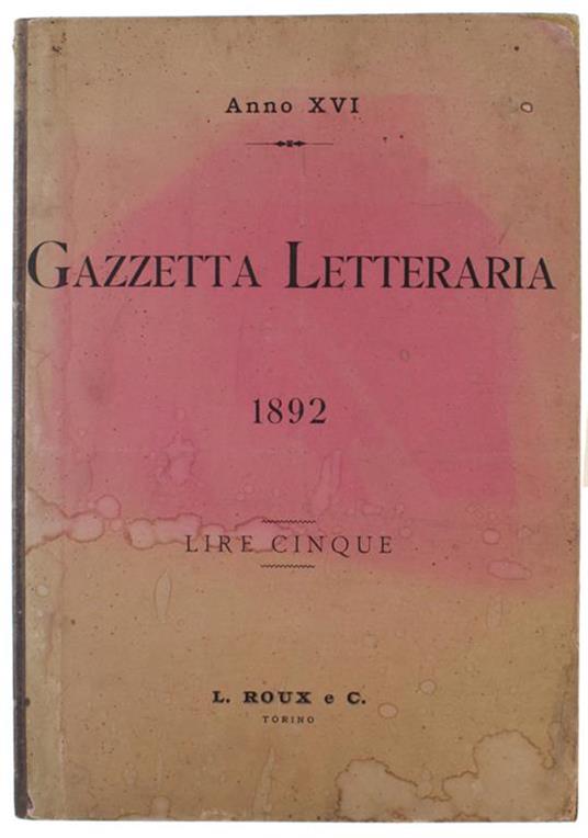 Gazzetta Letteraria Artistica e Scientifica - Anno Xvi/1892. Annata completa (n.1-53) - copertina