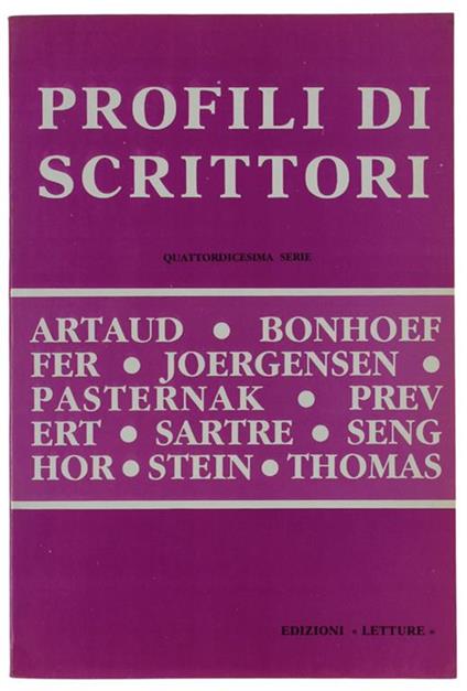 Profili di Scrittori. Quattordicesima serie. Artaud, Bonhoeffer, Joergensen, Pasternak, Prevert, Sartre, Senghor, Stein, Thomas - copertina