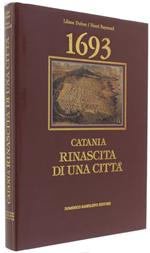 Catania 1693 - Rinascita Di Una Citta'
