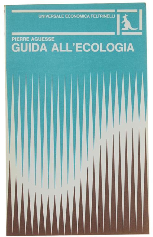 Guida All'Ecologia - Pierre Aguesse - copertina